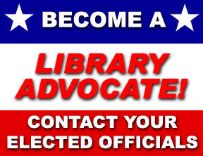 Become a Library Advocate. Contact your elected officials